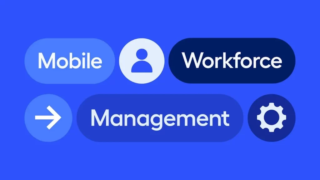 From Concept to Implementation: Navigating Mobile Workforce Management